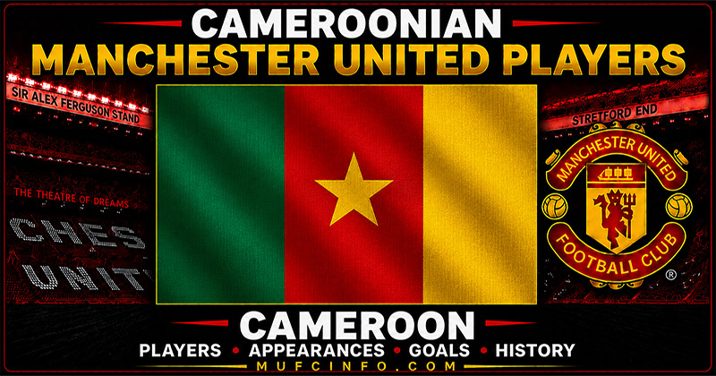 CAMEROONIAN MANCHESTER UNITED PLAYERS