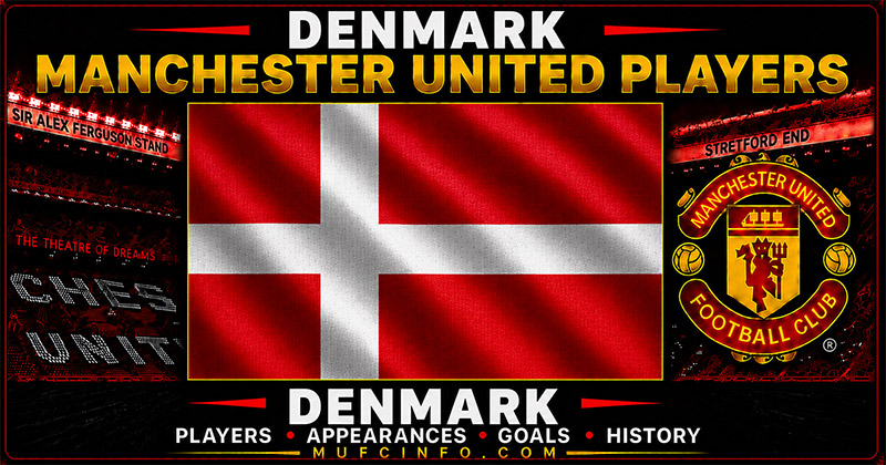 DANISH MANCHESTER UNITED PLAYERS