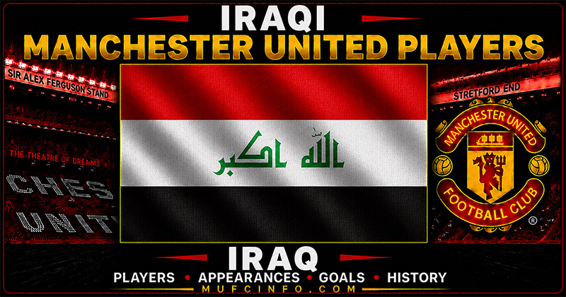 IRAQI MANCHESTER UNITED PLAYERS