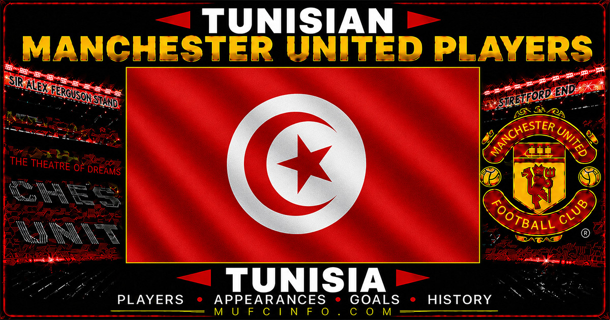TUNISIAN MANCHESTER UNITED PLAYERS